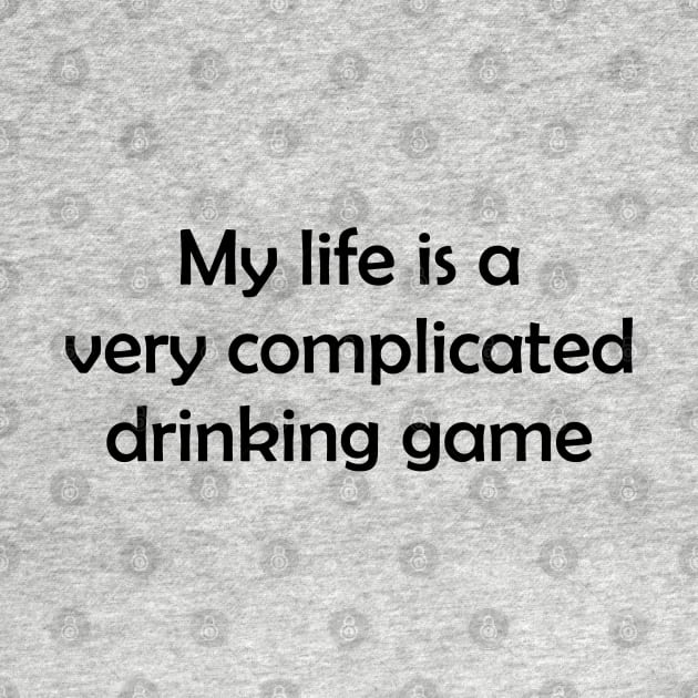 Complicated Drinking Game by Venus Complete